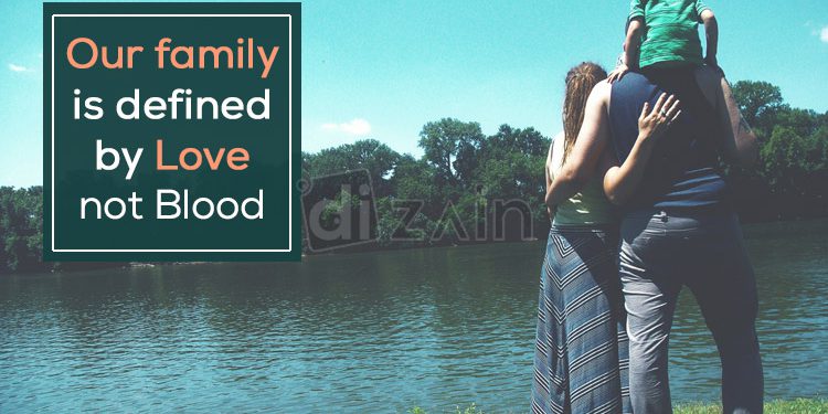 Beautiful family love quotes-our family is defined