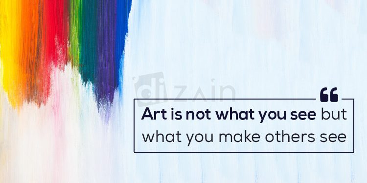 Best inspirational design quotes-art is not