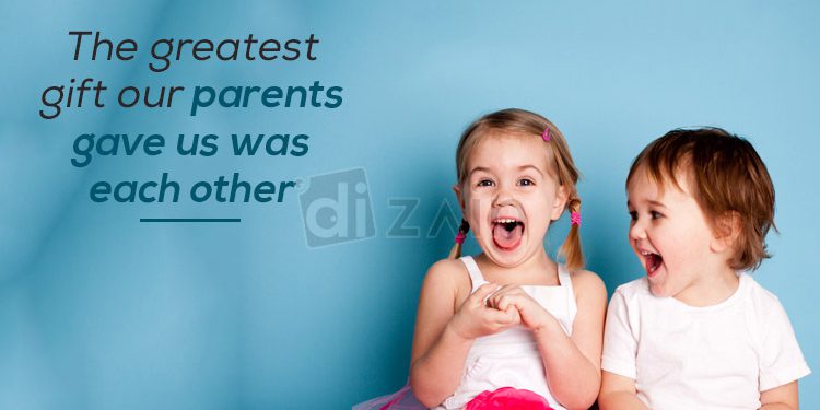 Cute brother and sister quotes-the greatest gift