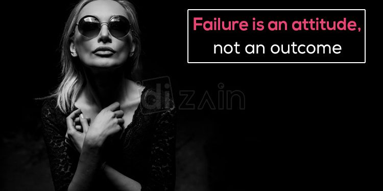 Great failure quotes-failure is an attitude