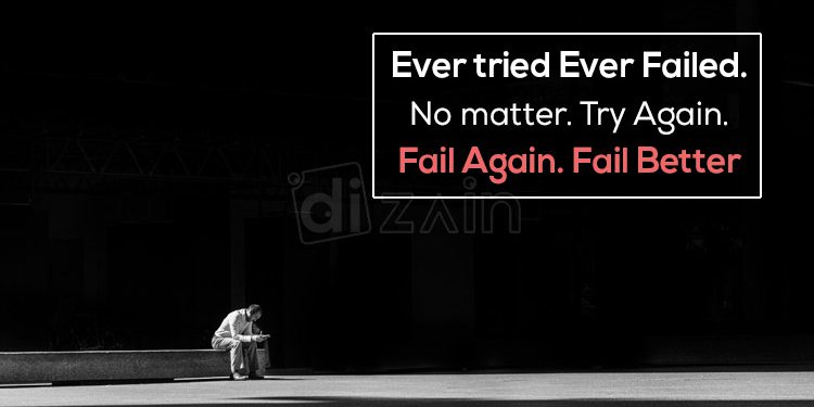 Powerful quotes on failure-ever tried ever failed