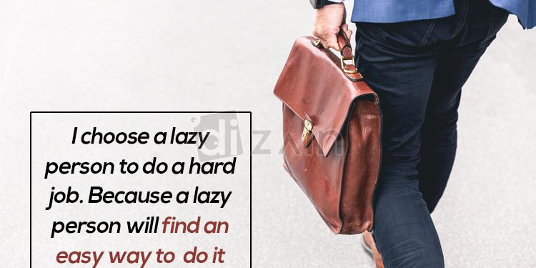 Best Inspirational quotes-I choose a lazy person
