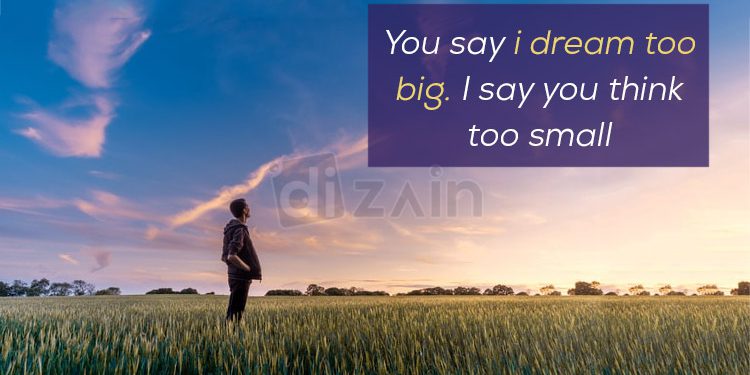 Excellent dream quotes-You say i dream