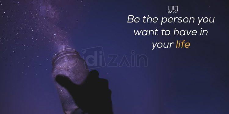 Fantastic dream quotes-Be the person you want
