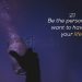 Fantastic dream quotes-Be the person you want