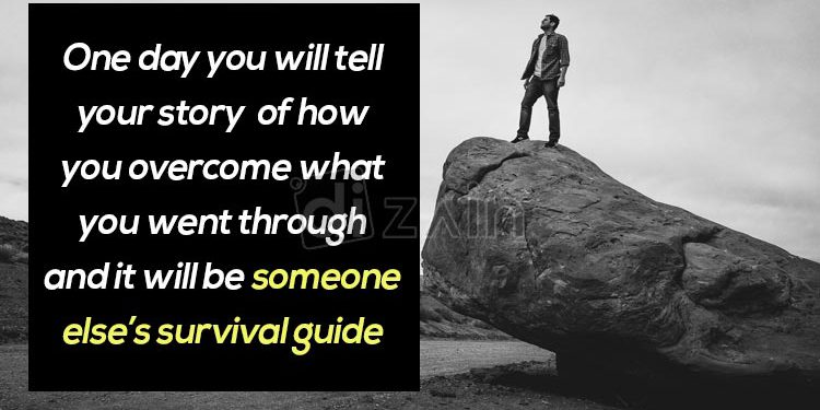 Super Motivational quotes-One day you will tell your story