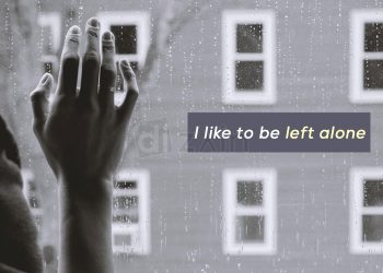 Feeling Alone Quotes-I like to be left