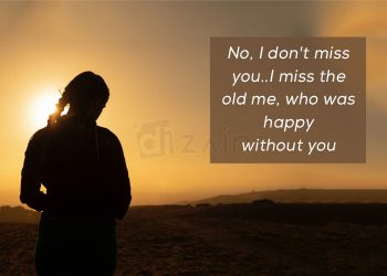 Sad Quotes about Love and Pain-No I dont miss