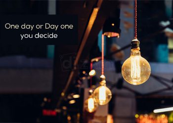 Wonderful Motivational Quotes-One day or day one