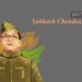 Happy Birthday Subhash Chandra Bose