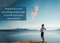 Positive Attitude Quotes-Happiness is not something