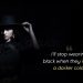 Black Dress Wear Quotes-I will stop wearing black