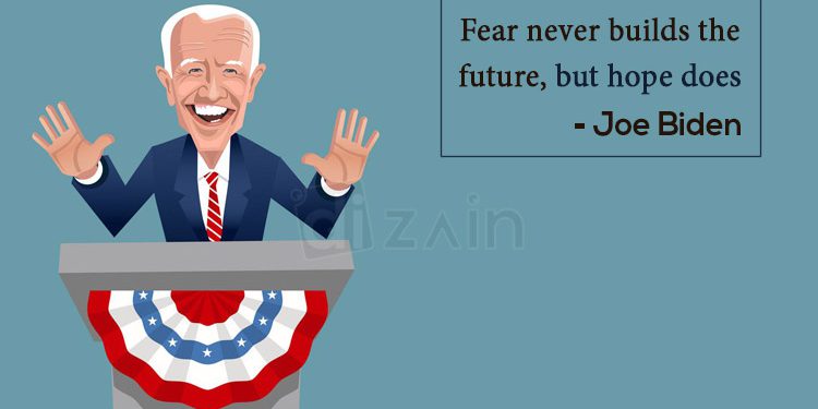Joe Biden Quotes-fear never