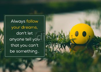 Quotes about dreams-Always follow your dream