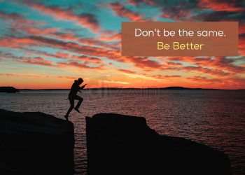 Super motivational quotes-Dont be the same