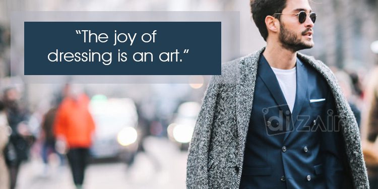 Art Design Quotes-The joy of dressing