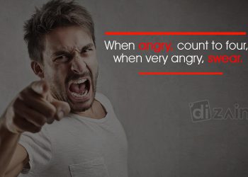 Angry Quotes about Life-when angry