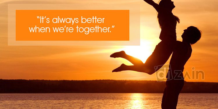 Fantastic Romantic Quotes-Its always better
