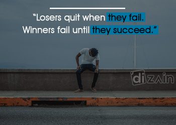 Motivational Inspirational Quotes about Failure-Losers quit