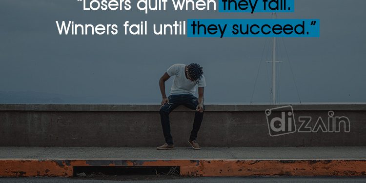 Motivational Inspirational Quotes about Failure-Losers quit