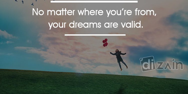 Amazing dream quotes-No matter where you are