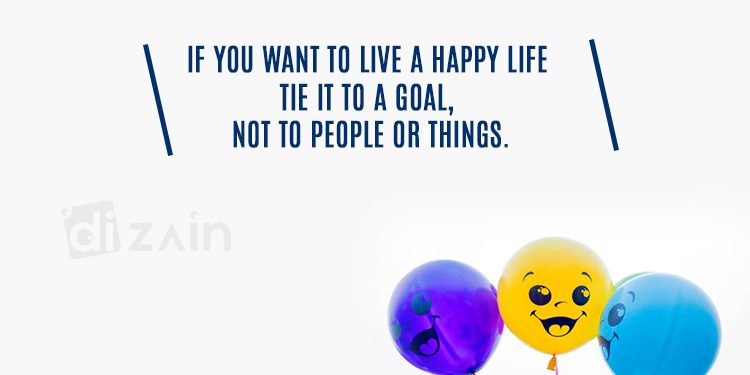 Happy Life Quotes - If you want to live a happy