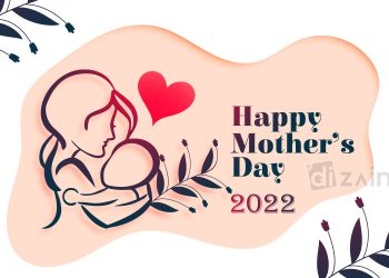 Happy Mothers Day 2022