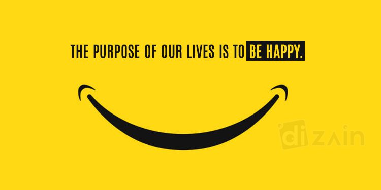 Life Happiness Quotes-The purpose of our lives