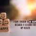Self Happiness Quotes - I have Chosen to be Happy
