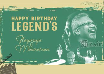 Happy Birthday Ilayaraja and Mani Ratnam